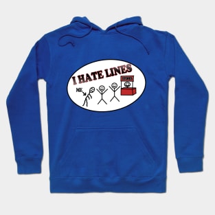 I hate lines Hoodie